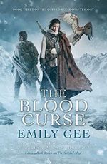 The Blood Curse (Cursed Kingdoms Trilogy) Cover des Buches The Blood Curse (Cursed Kingdoms Trilogy) (ISBN: 9781781083871)