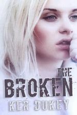 The Broken (The Broken Series) Cover des Buches The Broken (The Broken Series) (ISBN: B00G6LH2Y4)