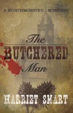 The Butchered Man (The Northminster Mysteries) Cover des Buches The Butchered Man (The Northminster Mysteries) (ISBN: 9781907873034)