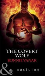 The Covert Wolf (Mills & Boon Nocturne) (Phoenix Force - Book 1) Cover des Buches The Covert Wolf (Mills & Boon Nocturne) (Phoenix Force - Book 1) (ISBN: 9781408974964)