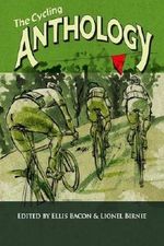 The Cycling Anthology Cover des Buches The Cycling Anthology (ISBN: 9780956781482)