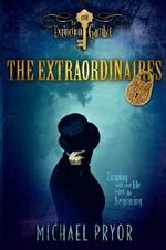 The Extraordinaires: The Extinction Gambit Cover des Buches The Extraordinaires: The Extinction Gambit (ISBN: 9781864718201)