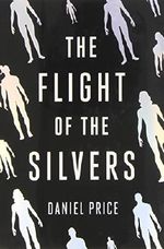 The Flight of the Silvers Cover des Buches The Flight of the Silvers (ISBN: 9780399164989)