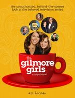 The Gilmore Girls Companion Cover des Buches The Gilmore Girls Companion (ISBN: 9781593936167)