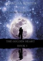 The Golden Heart Cover des Buches The Golden Heart (ISBN: 9783849573263)