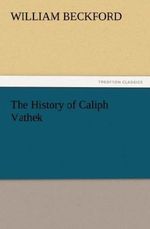 The History of Caliph Vathek Cover des Buches The History of Caliph Vathek (ISBN: 9783842441958)