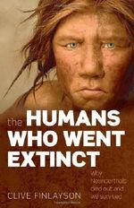 The Humans Who Went Extinct Cover des Buches The Humans Who Went Extinct (ISBN: 9780199239191)