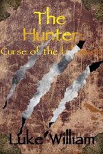 The Hunter (Curse of the full moon. Book 1) Cover des Buches The Hunter (Curse of the full moon. Book 1) (ISBN: B0043M4SAY)