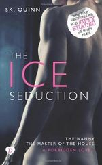 The Ice Seduction: (Romantic Suspense): 1 (Bestselling Devoted Series) Cover des Buches The Ice Seduction: (Romantic Suspense): 1 (Bestselling Devoted Series) (ISBN: 9781496074171)