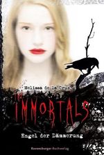The Immortals - Engel der Dämmerung Cover des Buches The Immortals - Engel der Dämmerung (ISBN: 9783473583614)