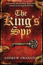 The King's Spy (Thomas Hill Trilogy 1) Cover des Buches The King's Spy (Thomas Hill Trilogy 1) (ISBN: 9781446487273)