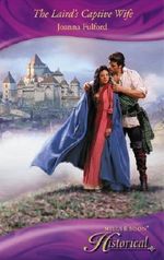 The Laird's Captive Wife (Mills & Boon Historical) Cover des Buches The Laird's Captive Wife (Mills & Boon Historical) (ISBN: 9781408916391)