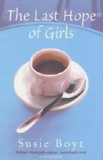 The Last Hope of Girls Cover des Buches The Last Hope of Girls (ISBN: 9780747265153)