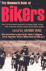 The Mammoth Book of Bikers (Mammoth Books) Cover des Buches The Mammoth Book of Bikers (Mammoth Books) (ISBN: 9781780334042)