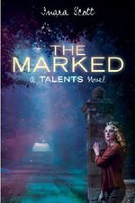 The Marked Cover des Buches The Marked (ISBN: 9781423116370)