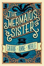 The Mermaid's Sister Cover des Buches The Mermaid's Sister (ISBN: 9781477820889)