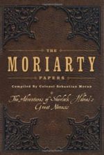 The Moriarty Papers Cover des Buches The Moriarty Papers (ISBN: 9781847739407)