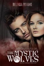 The Mystic Wolves Cover des Buches The Mystic Wolves (ISBN: 9781465994257)