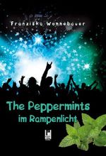 The Peppermints im Rampenlicht Cover des Buches The Peppermints im Rampenlicht (ISBN: 9783954864294)