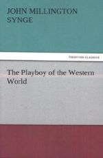 The Playboy of the Western World Cover des Buches The Playboy of the Western World (ISBN: 9783842450592)