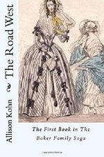 The Road West: The First Book in The Baker Family Saga: 1 Cover des Buches The Road West: The First Book in The Baker Family Saga: 1 (ISBN: 9781500783747)