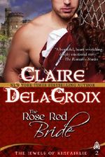 The Rose Red Bride: The Jewels of Kinfairlie Series, Book 2 Cover des Buches The Rose Red Bride: The Jewels of Kinfairlie Series, Book 2 (ISBN: 9781927477014)