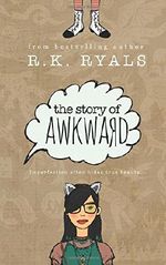 The Story of Awkward Cover des Buches The Story of Awkward (ISBN: 9781500725709)