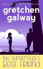 The Supermodel's Best Friend Cover des Buches The Supermodel's Best Friend (ISBN: 9781939872029)