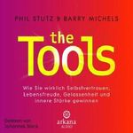 The Tools: Wie Sie wirklich Selbstvertrauen, Lebensfreude, Gelassenheit und innere Stärke gewinnen Cover des Buches The Tools: Wie Sie wirklich Selbstvertrauen, Lebensfreude, Gelassenheit und innere Stärke gewinnen (ISBN: B008PFE8DC)