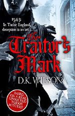The Traitor's Mark (Thomas Treviot Book 2) Cover des Buches The Traitor's Mark (Thomas Treviot Book 2) (ISBN: 9781405518888)