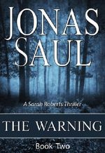 The Warning (A Sarah Roberts Thriller Book Two) Cover des Buches The Warning (A Sarah Roberts Thriller Book Two) (ISBN: 9781458111135)