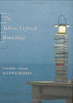 The Yellow-Lighted Bookshop Cover des Buches The Yellow-Lighted Bookshop (ISBN: 9781555974503)