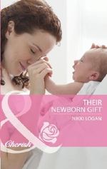 Their Newborn Gift (Mills & Boon Cherish) (Mills & Boon Romance) Cover des Buches Their Newborn Gift (Mills & Boon Cherish) (Mills & Boon Romance) (ISBN: 9781408928462)