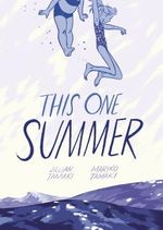 This One Summer Cover des Buches This One Summer (ISBN: 9781596437746)