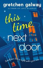 This Time Next Door (Oakland Hills 2) Cover des Buches This Time Next Door (Oakland Hills 2) (ISBN: 9781939872036)