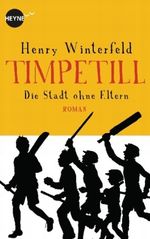Timpetill - Die Stadt ohne Eltern Cover des Buches Timpetill - Die Stadt ohne Eltern (ISBN: 9783453534407)