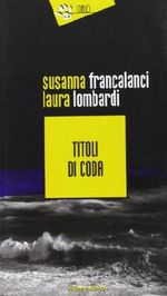Titoli di coda Cover des Buches Titoli di coda (ISBN: 9788895200576)