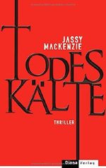 Todeskälte Cover des Buches Todeskälte (ISBN: 9783453355682)