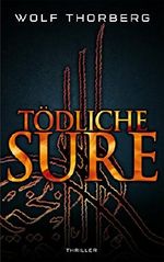 Tödliche Sure Cover des Buches Tödliche Sure (ISBN: 9783738024739)