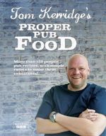 Tom Kerridge's Proper Pub Food Cover des Buches Tom Kerridge's Proper Pub Food (ISBN: 9781472905604)