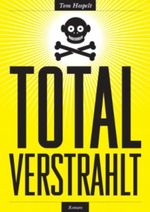 Total Verstrahlt Cover des Buches Total Verstrahlt (ISBN: B009886R98)