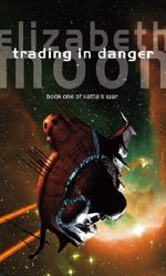 Trading In Danger: Vatta's War: Book One Cover des Buches Trading In Danger: Vatta's War: Book One (ISBN: 9780748126828)