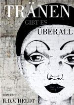 Tränen gibt es überall Cover des Buches Tränen gibt es überall (ISBN: B005D14CA0)