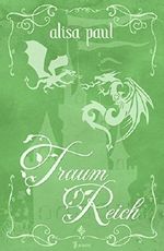 Traumreich Cover des Buches Traumreich (ISBN: B00UELQHOS)