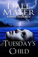 Tuesday's Child (Psychic Visions Book 1) Cover des Buches Tuesday's Child (Psychic Visions Book 1) (ISBN: 9781927461310)