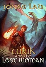 Turik and the Lost Woman (Turik Saga Book 1) Cover des Buches Turik and the Lost Woman (Turik Saga Book 1) (ISBN: B00A0ZQWK2)