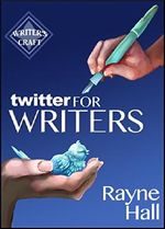 Twitter for Writers: The Author's Guide to Tweeting Success (Writer's Craft) Cover des Buches Twitter for Writers: The Author's Guide to Tweeting Success (Writer's Craft) (ISBN: B00KUCPG6G)