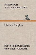Über die Religion Cover des Buches Über die Religion (ISBN: 9783847266266)