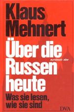 Über die Russen heute. Was sie lesen, wie sie sind. Ein Beitrag zum Verständnis der Russen Cover des Buches Über die Russen heute. Was sie lesen, wie sie sind. Ein Beitrag zum Verständnis der Russen (ISBN: B002B18H38)