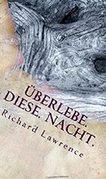 Überlebe. Diese. Nacht.: Psychothriller (Die Entführung 1) Cover des Buches Überlebe. Diese. Nacht.: Psychothriller (Die Entführung 1) (ISBN: B011M6Z5IC)